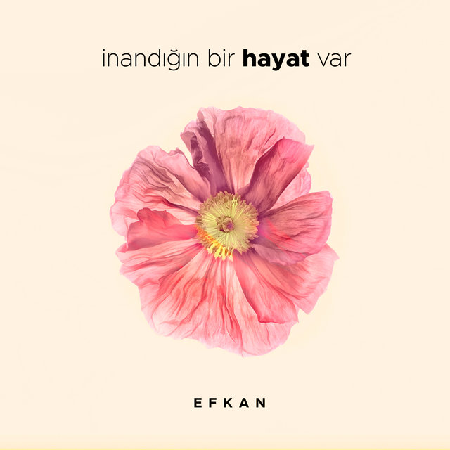 İnandığın Bir Hayat Var