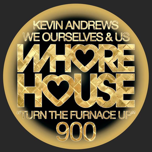 Turn The Furnace Up