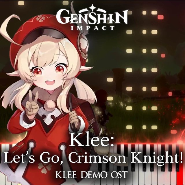 Klee: Let's Go, Crimson Knight! (Piano Cover)