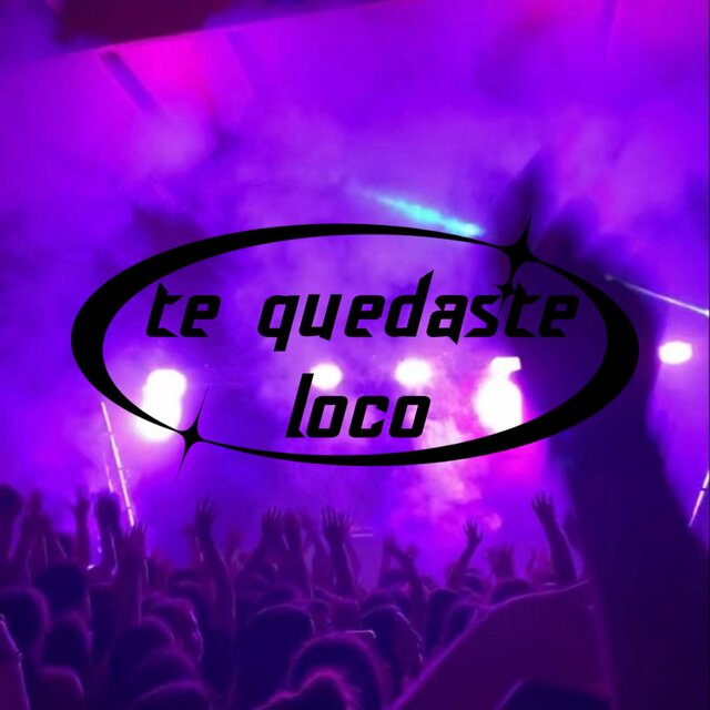 Te quedaste loco