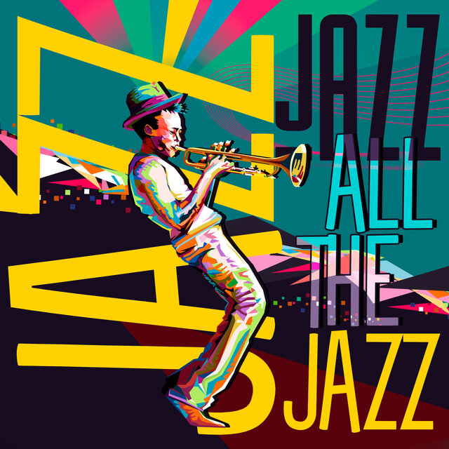 Jazz Jazz All The Jazz