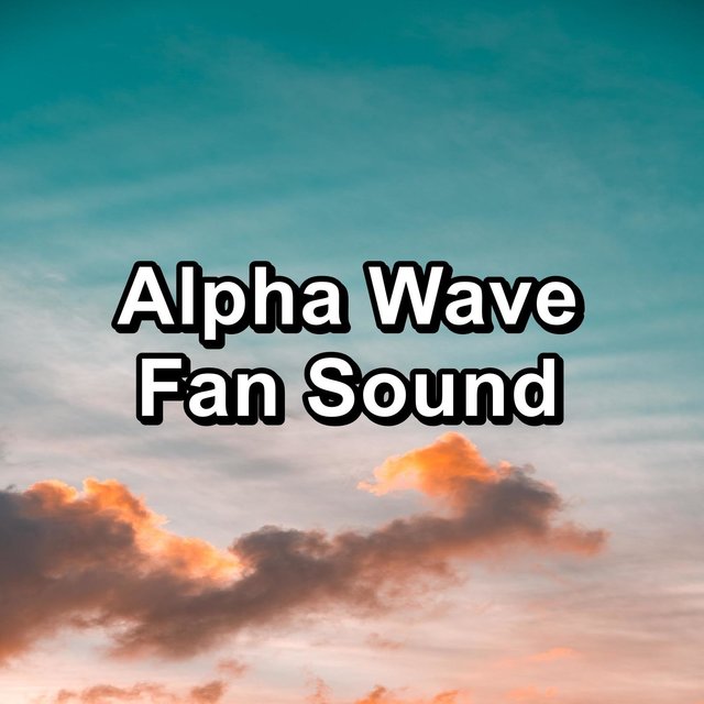 Alpha Wave Fan Sound