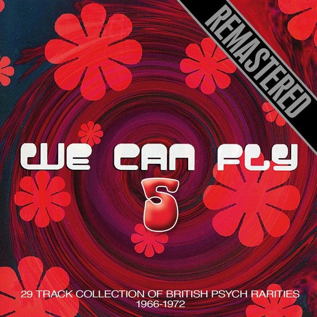 We Can Fly Volume 5 - Psych Rarities from the 60's & 70's - Remastered