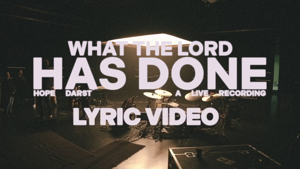What The Lord Has Done (Live - Official Lyric Video)