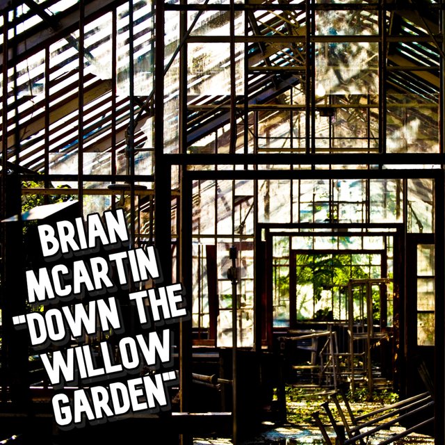 Down the Willow Garden