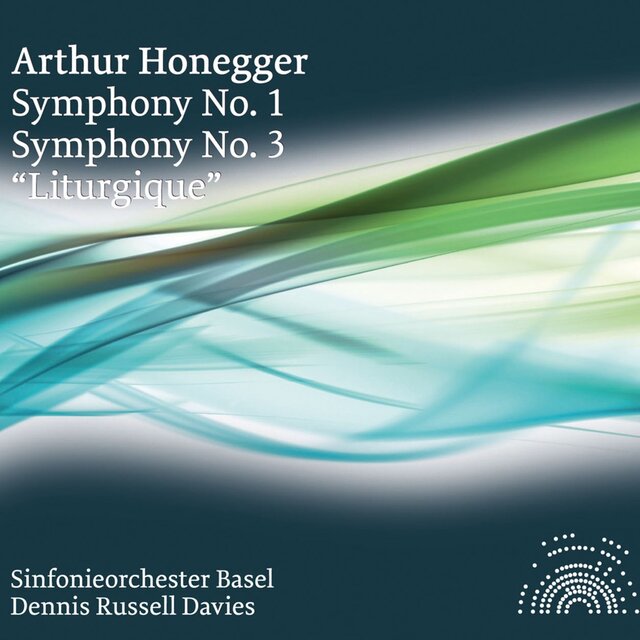 Honegger: Symphonies Nos. 1 & 3, 