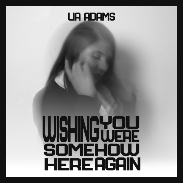 Wishing You Were Somehow Here Again
