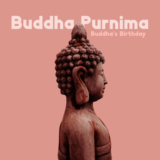 Buddha Purnima (Buddha's Birthday) – Meditation Music, Chants & Prayers