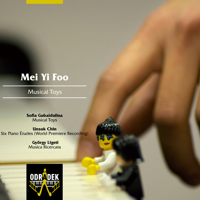 Musical Toys: Gubaidulina: Musical Toys - Chin: Six Piano Etudes (First Recording) - Ligeti: Musica Ricercata