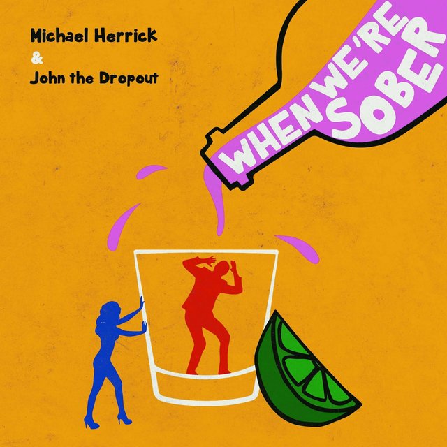 When We're Sober (feat. John the Dropout)