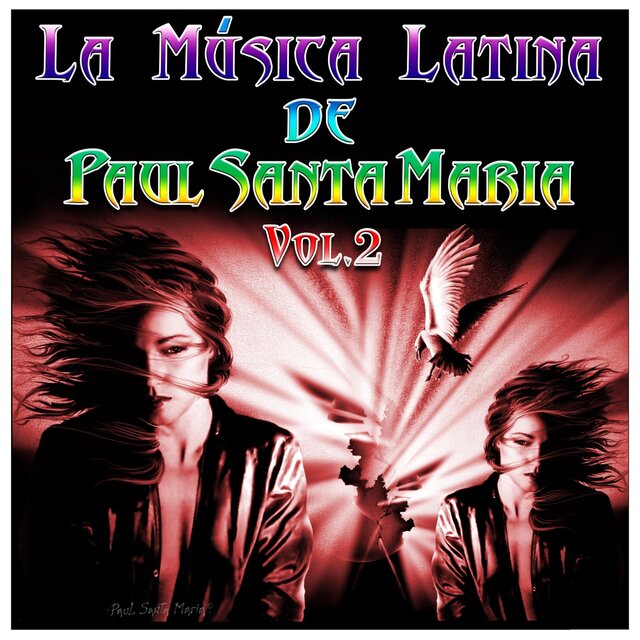 La Música Latina de Paul Santa Maria Vol. 2