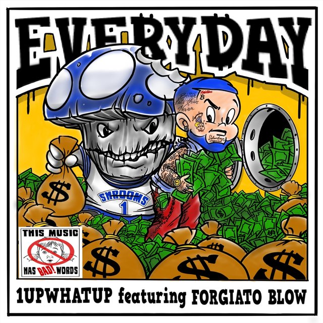 Everyday (feat. Forgiato Blow)