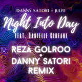 Night Into Day (Reza Golroo & Danny Satori Instrumental Club Remix)