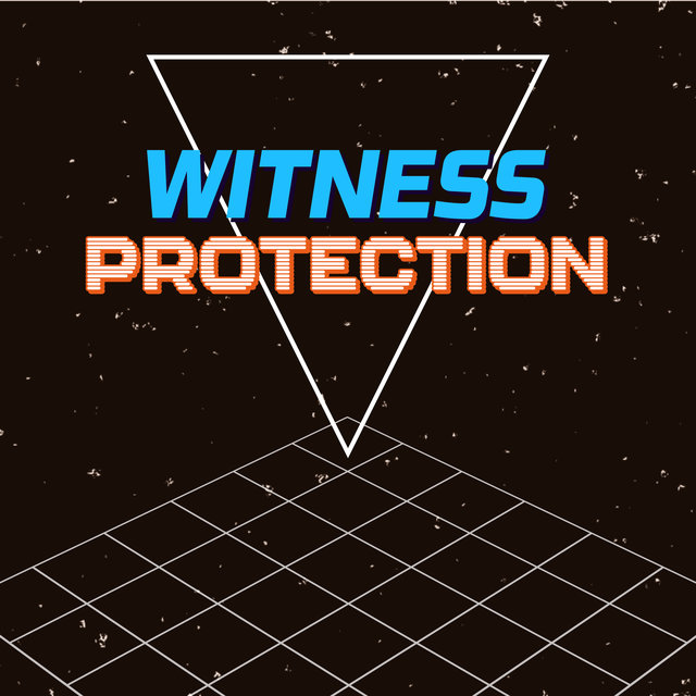 Witness Protection