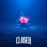 CLOSER