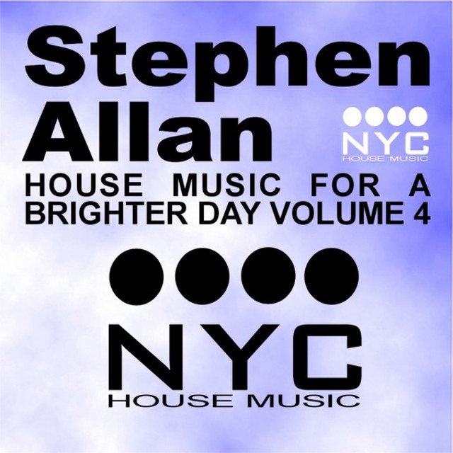 House Music for a Brighter Day Volume Four