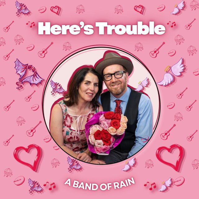 Cover art for album Here's Trouble by A Band of Rain