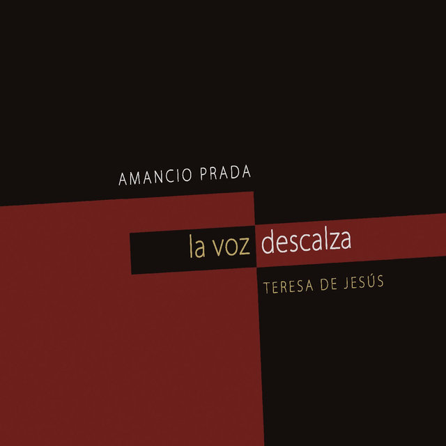 La Voz Descalza - Teresa de Jesús