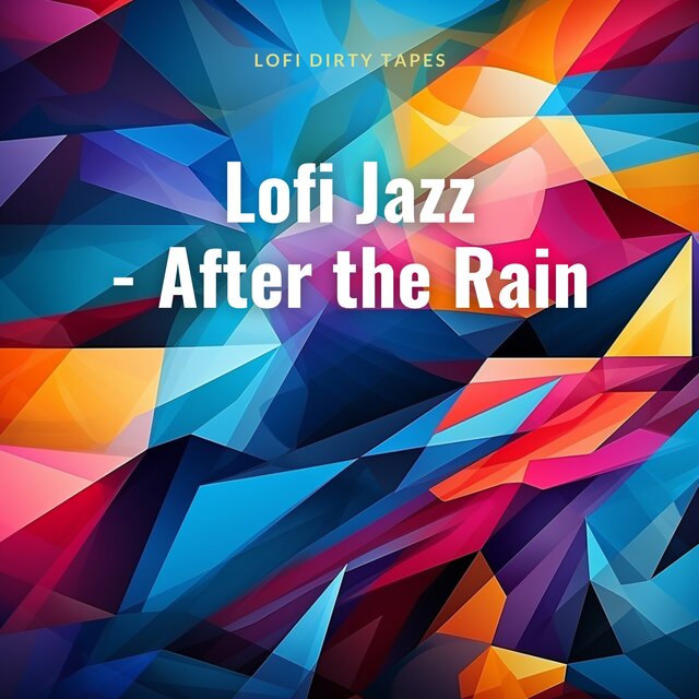 Lofi Jazz - After the Rain