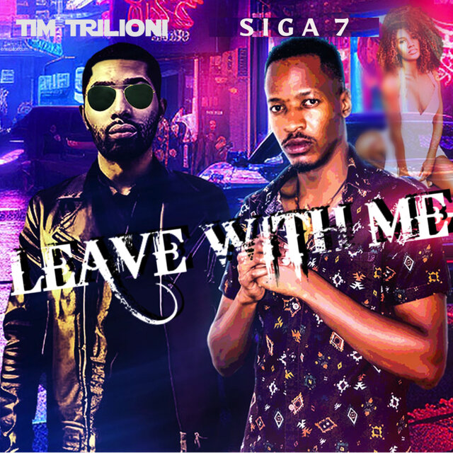 Leave with Me