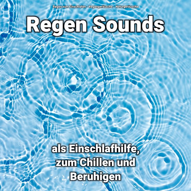 Regen Sounds als Einschlafhilfe, zum Chillen und Beruhigen