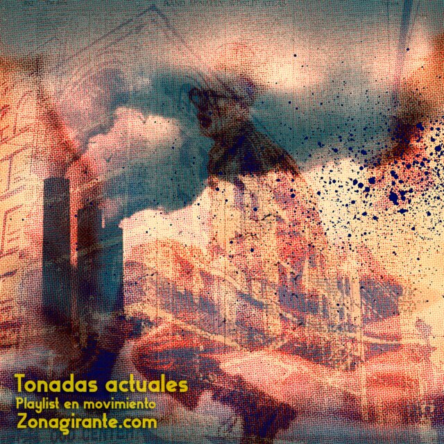 Cover art for album Tonadas actuales / Playlist en movimiento. by User