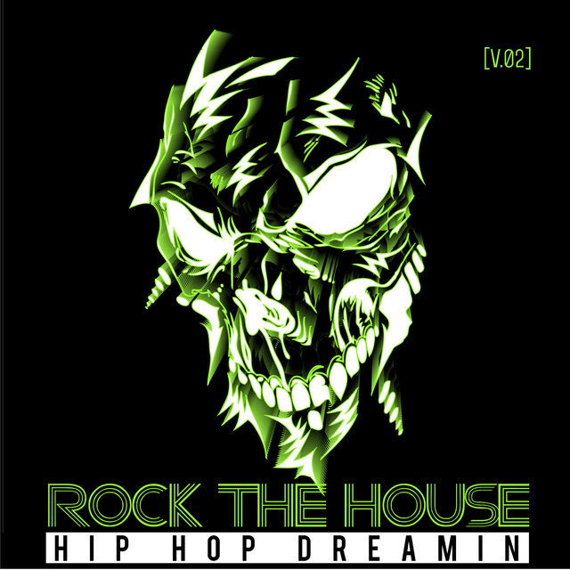 Rock the House: Hip Hop Dreams, Vol. 2