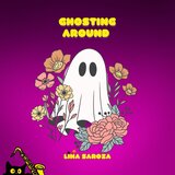 Ghosting Around