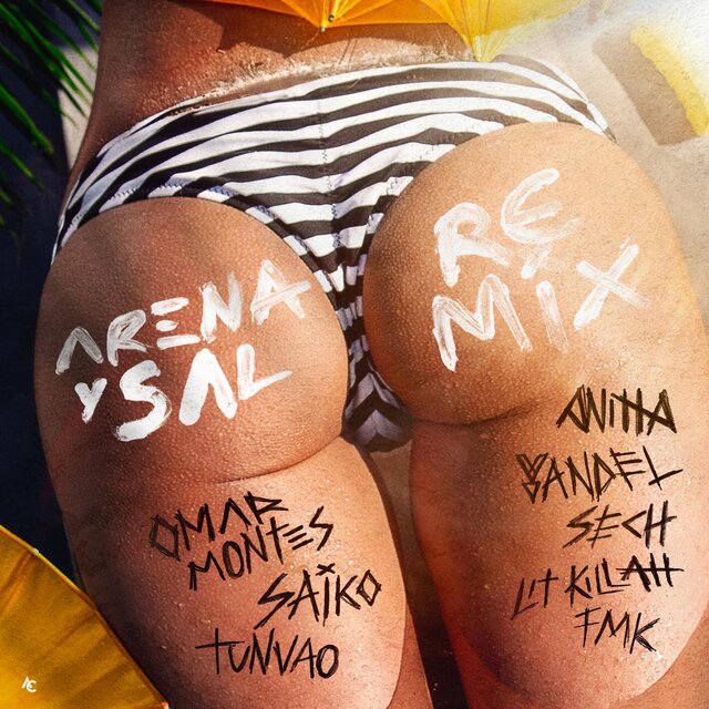 Arena y Sal (feat. Yandel, Saiko, FMK, LIT killah & Tunvao) (Remix)