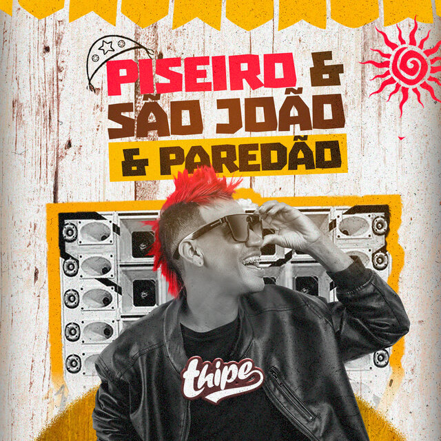Piseiro & São João & Paredão