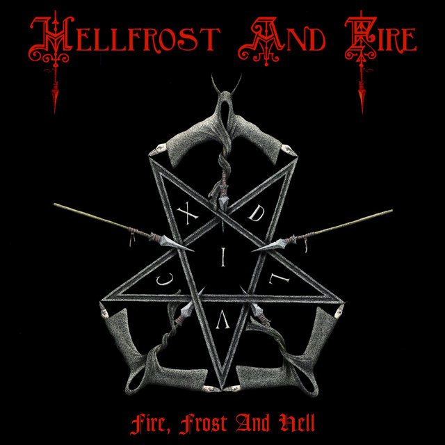 Cover art for album Fire, Frost and Hell by Hellfrost And Fire