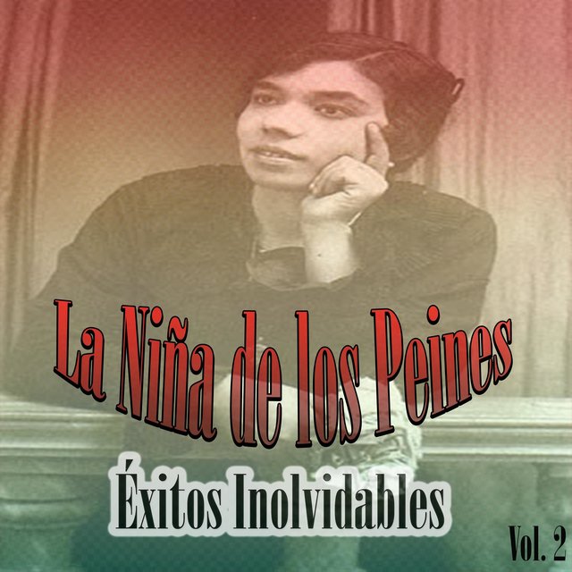La Niña de los Peines - Éxitos Inolvidables, Vol. 2