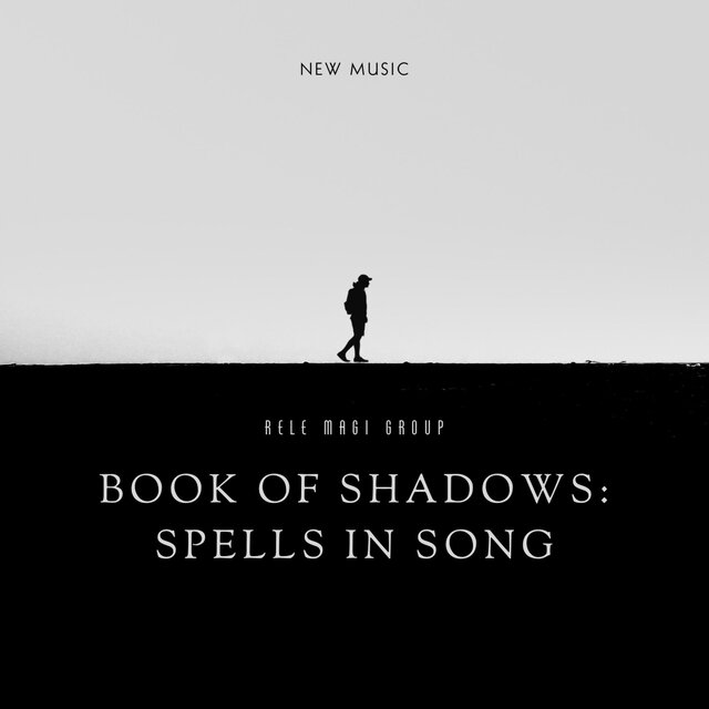 Book of Shadows: Spells in Song