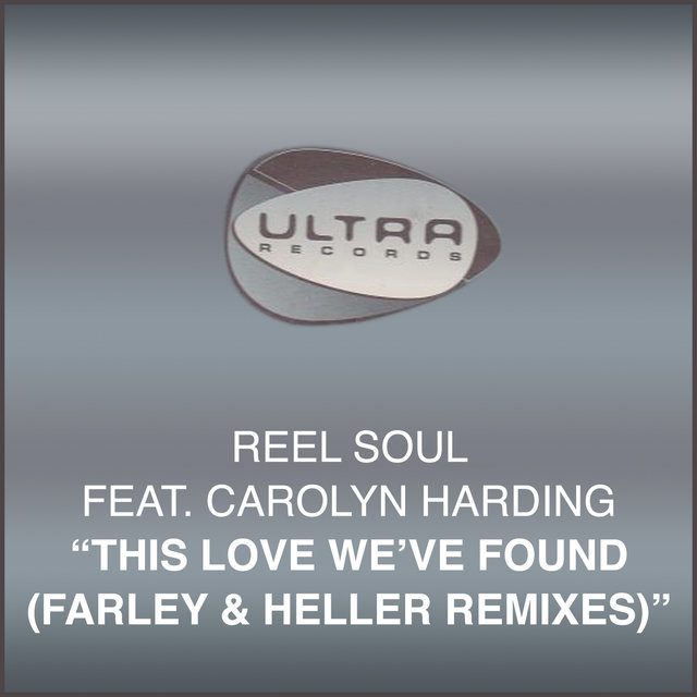 This Love Weve Found (Farley & Heller Remixes) (feat. Carolyn Harding)