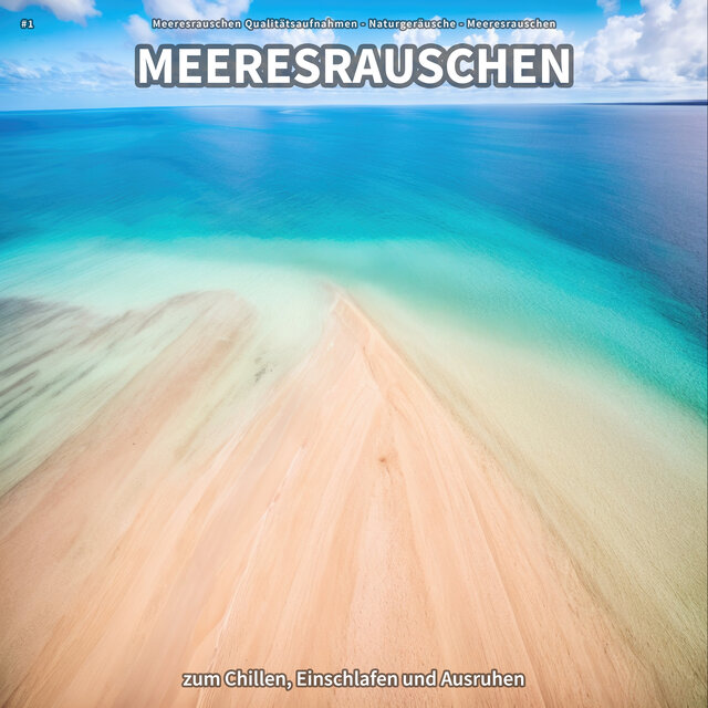 #1 Meeresrauschen zum Chillen, Einschlafen und Ausruhen