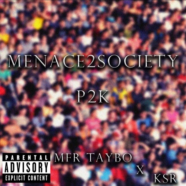 Menace2Society (P2k) (feat. KSR Killa Suzpek Ru)