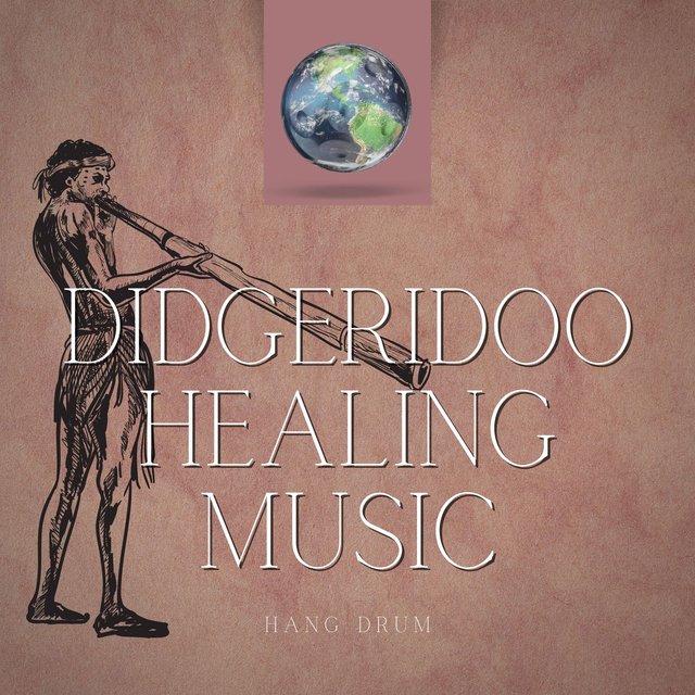 Didgeridoo Healing Music (Hang Drum) by Didgeridoo Meditation on TIDAL