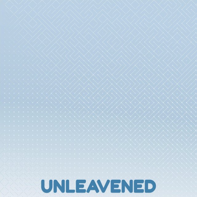 Unleavened