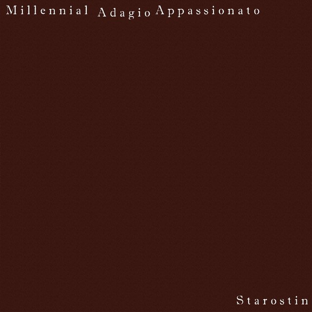 Millennial Adagio Appassionato