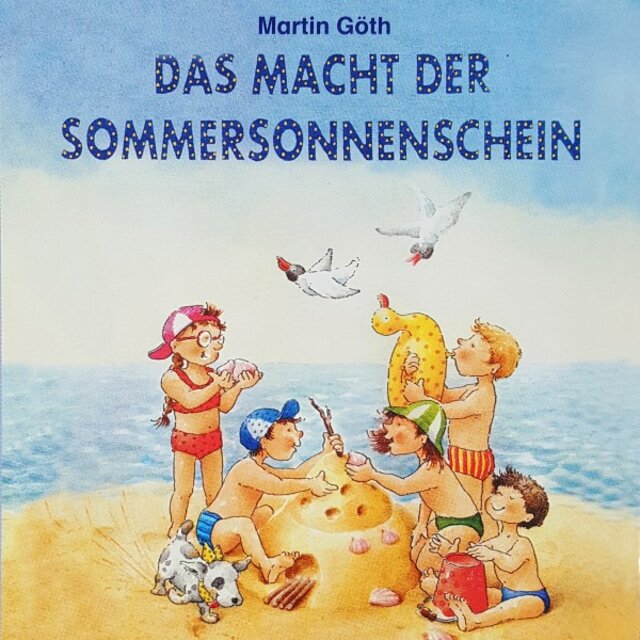 Das macht der Sommersonnenschein