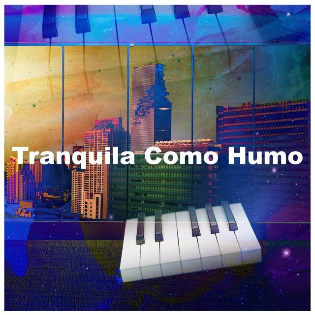 Tranquila Como Humo
