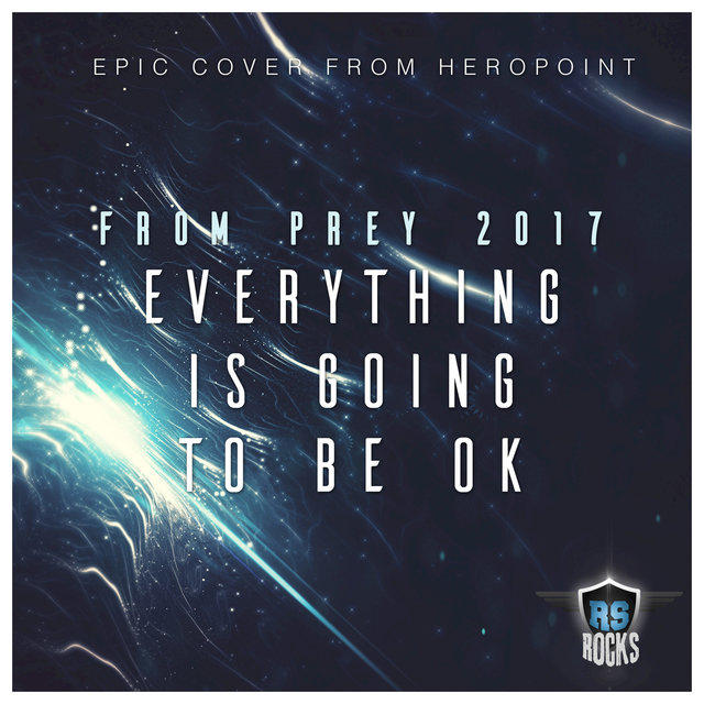 Everything Is Going to Be Ok (From 