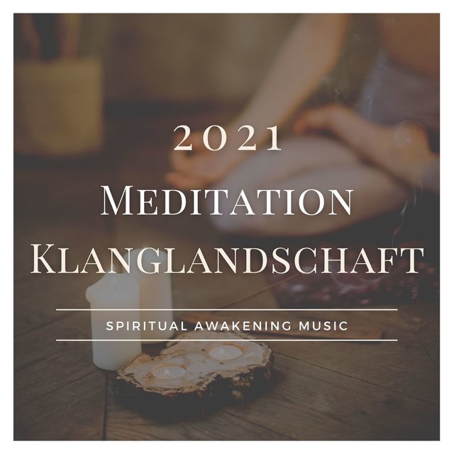 2021 Meditation Klanglandschaft: Klänge aus dem Osten für Achtsamkeit Meditation und Yoga