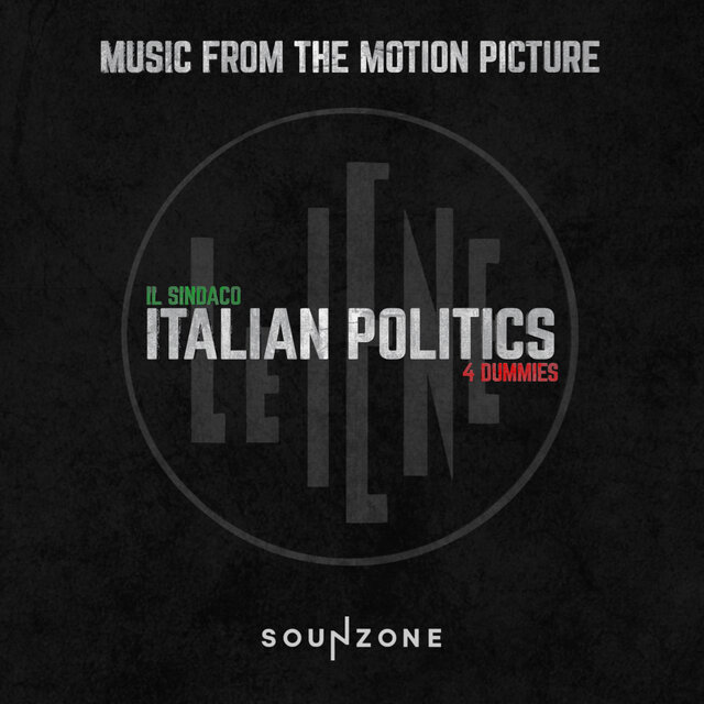 Il Sindaco, Italian Politics 4 Dummies (Music From The Motion Picture)