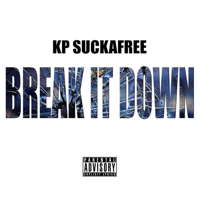 BREAK IT DOWN