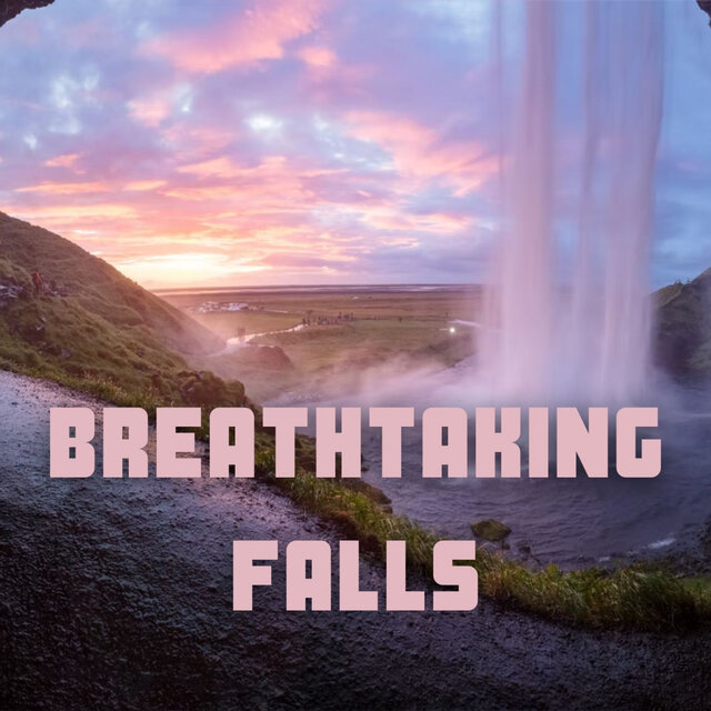 Breathtaking Falls - 3 hours