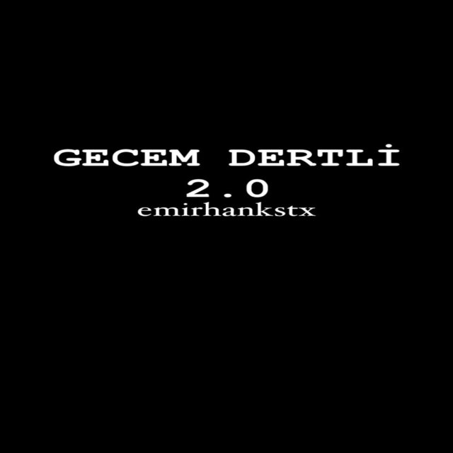 Gecem Dertli 2.0