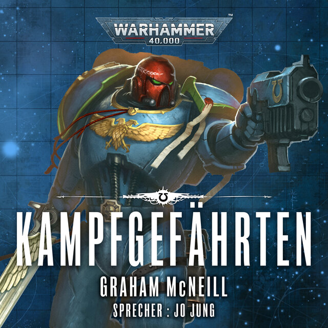 Kampfgefährten - Warhammer 40.000: Die Chroniken des Uriel Ventris 5 (Ungekürzt)