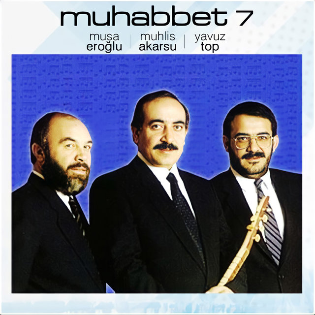 Muhabbet, Vol. 7