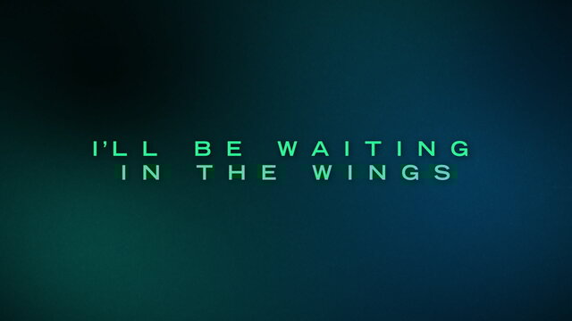 Waiting In The Wings (Lyric Video)
